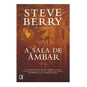 A Sala De Âmbar - Steve Berry