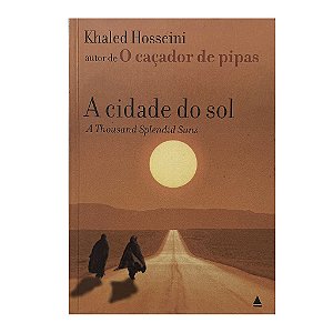 A Cidade Do Sol - Khaled Hosseini