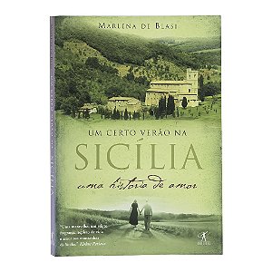 Um Certo Verão Na Sicília - Marlena De Blasi