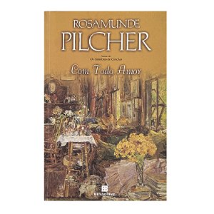 Com Todo Amor - Rosamunde Pilcher