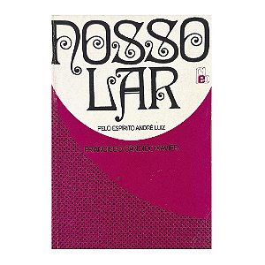 Nosso Lar - Francisco Cândido Xavier