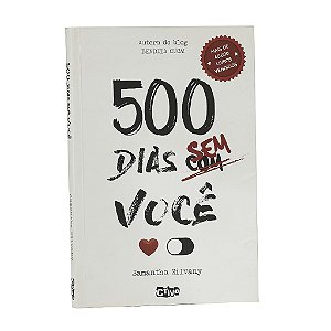 500 Dias Sem Você - Samantha Silvany