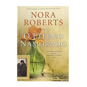 O Eterno Namorado - Livro 2 - Nora Roberts