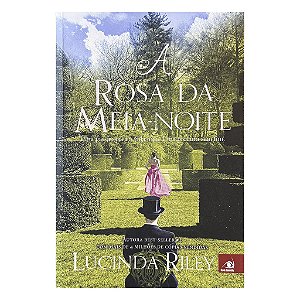 A Rosa Da Meia-Noite - Lucinda Riley