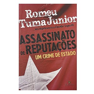 Assassinato De Reputações - Romeu Tuma Junior
