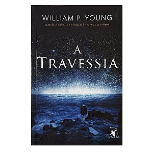A Travessia - William P. Young