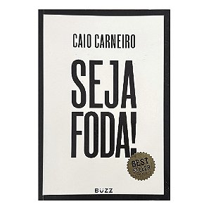Seja Foda! - Caio Carneiro