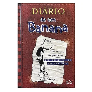 Diário de Um Banana: Um Romance Em Quadrinhos - Livro 1 - Jeff Kinney