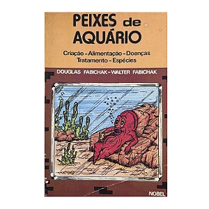 Peixes De Aquário - Douglas Fabichak/Walter Fabichak
