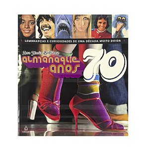 Almanaque Anos 70 - Ana Maria Bahiana