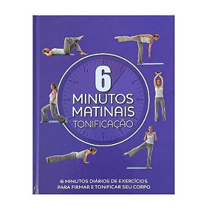 6 Minutos Matinais: Tonificação - Faye Rowe