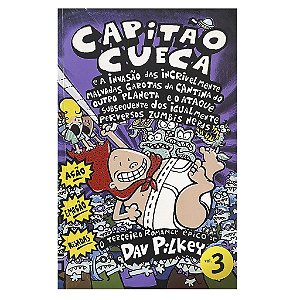 Capitão Cueca - Volume 3 - Dav Pilkey