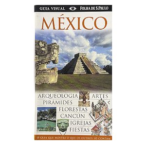 Guia Visual Folha De São Paulo: México