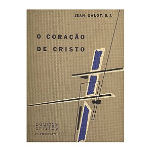 O Coração De Cristo - Jean Galot, S. J.
