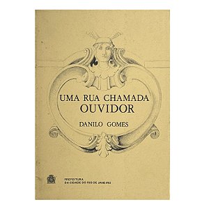 Uma Rua Chamada Ouvidor - Danilo Gomes