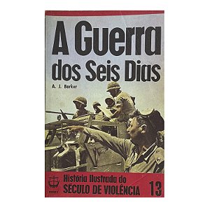 A Guerra Dos Seis Dias - A. J. Barker
