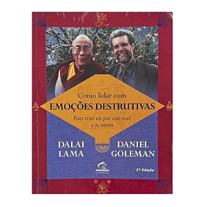 Como Lidar Com Emoções Destrutivas - Dalai Lama/Daniel Goleman