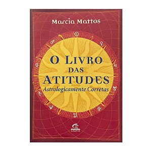 O Livro Das Atitudes - Marcia Mattos