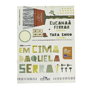 Em Cima Daquela Serra - Eucanaã Ferraz