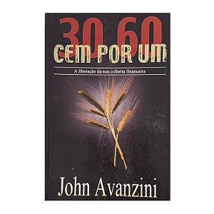 30 60 Cem Por Um - John Avanzini
