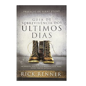 Guia De Sobrevivência Dos Últimos Dias - Rick Renner