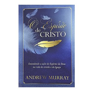 O Espírito De Cristo - Andrew Murray