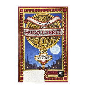 A Invenção De Hugo Cabret - Brian Selznick
