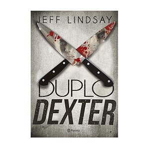 Duplo Dexter - Jeff Lindsay