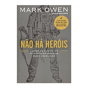 Não Há Heróis - Mark Owen