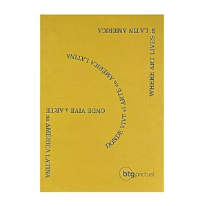 Onde Vive A Arte Na América Latina - Fernando Ticoulat/João Paulo Siqueira Lopes