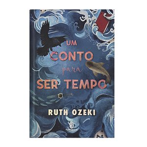 Um Conto Para Ser Tempo - Ruth Ozeki