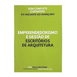 Empreendedorismo E Gestão De Escritórios De Arquitetura - Paulo Mezzomo