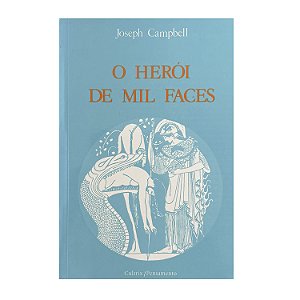 O Herói De Mil Faces - Joseph Campbell