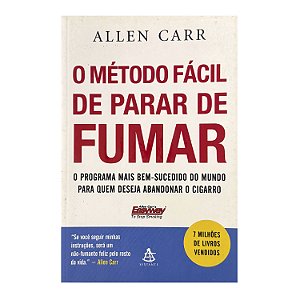 O Método Fácil De Parar De Fumar - Allen Carr