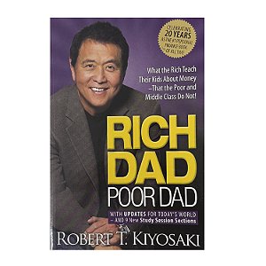 Rich Dad, Poor Dad - Robert T. Kiyosaki