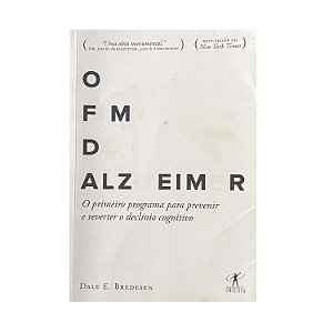 O Fim Do Alzheimer - Dale E. Bredesen