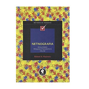 Netnografia - Robert V. Kozinets