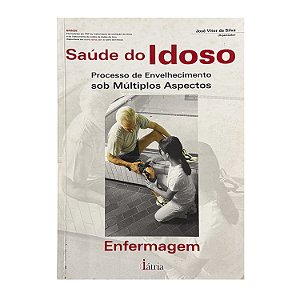 Saúde Do Idoso - José Vitor Da Silva (org.)