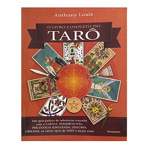O Livro Completo Do Tarô - Anthony Louis