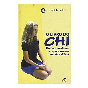 O Livro Do Chi - Koichi Tohei