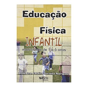 Educação Física Infantil - Catalina González Rodríguez