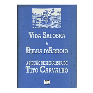 Vida Salobra E Bulha D'Arroio - Tito Carvalho
