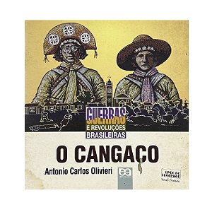 O Cangaço - Antonio Carlos Oliveri