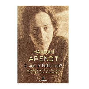 O Que É Política? - Hannah Arendt