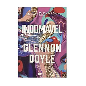 Indomável - Glennon Doyle