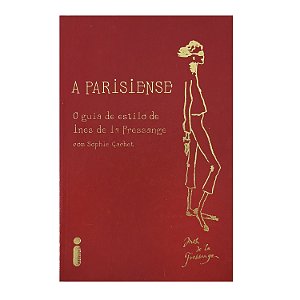 A Parisiense - Ines De La Fressange