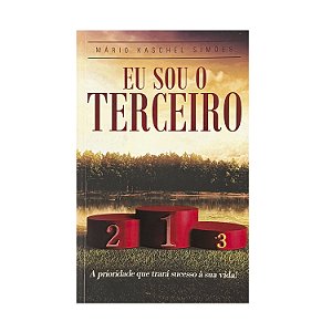 Eu Sou O Terceiro - Mário Kaschel Simões