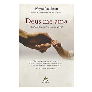 Deus Me Ama - Wayne Jacobsen