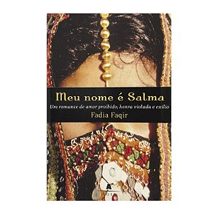 Meu Nome É Salma - Fadia Faqir
