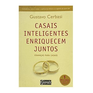 Casais Inteligentes Enriquecem Juntos - Gustavo Cerbasi